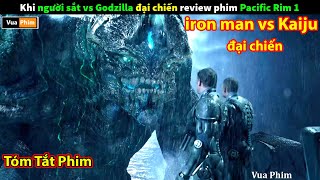 Quái vật Kaiju đại chiến Người Sắt - review phim Pacific Rim phần 1