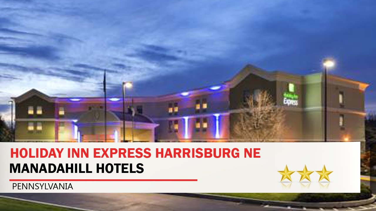 Holiday Inn Express Harrisburg NE - Manadahill Hotels, Pennsylvania