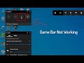 How To Fix Game Bar Not Working in Windows 10
