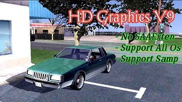 GTA Sa Android - Gameplay Modpack HD Graphics V9 _ No SAAExten