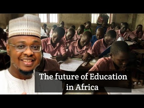 The future of Education in Africa - YouTube