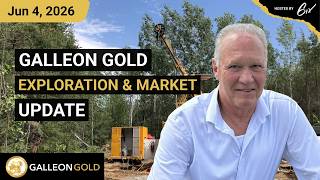 Galleon Gold Exploration & Market Update | Galleon Gold