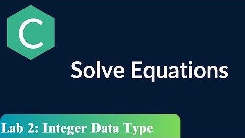 Write Code to Solve Equations in C | Programming in C