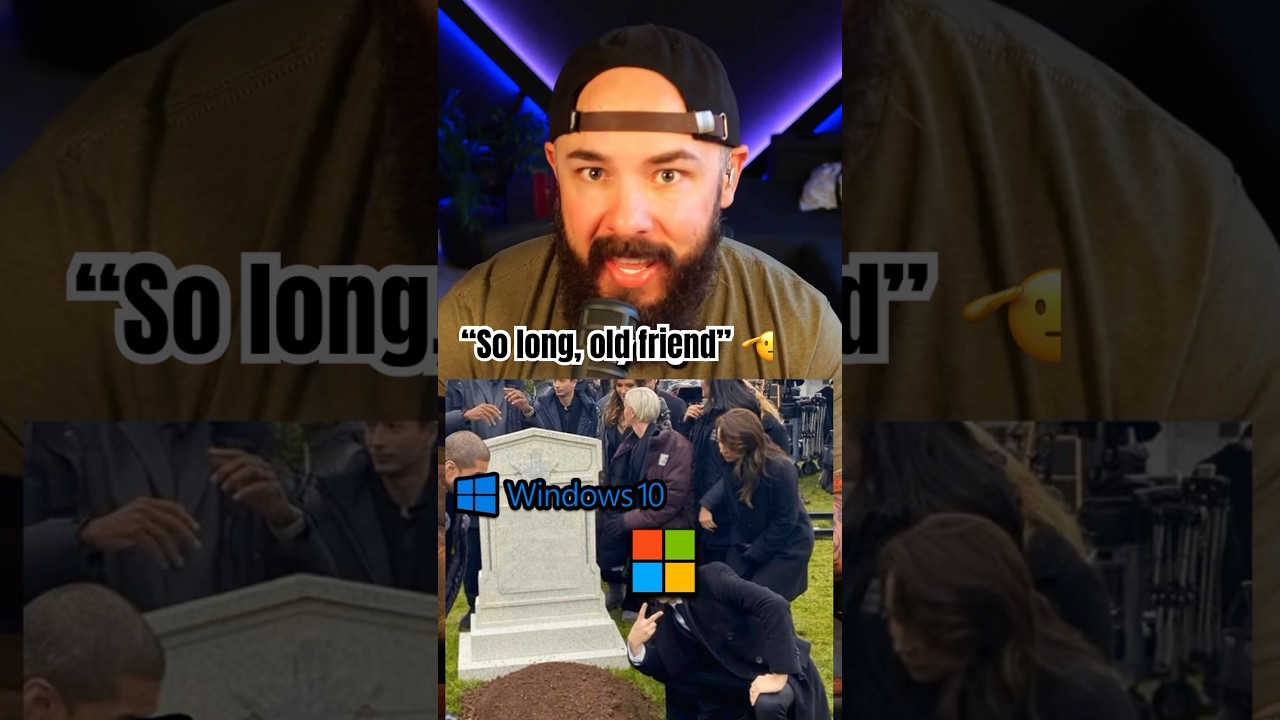 RIP Windows 10, Its Been Real 🫡