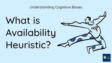 What is Availability heuristic? [Definition and Example] - Understanding Cognitive Biases
