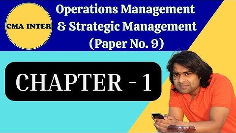 CMA INTER PAPER 9 OM SM || CHAPTER 1 INTRODUCTION ||