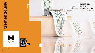 Tremendously - [Music box melodies]