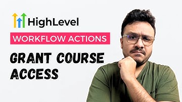 How To Grant Access To Courses Automatically Through GoHighLevel
