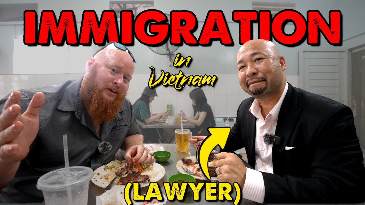 I asked Vietnam's MOST FAMOUS LAWYER about IMMIGRATION // ft. 