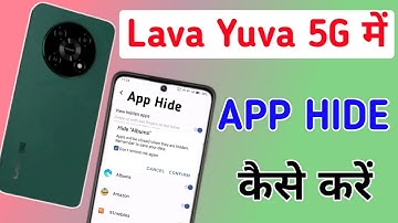 Lava Yuva 5g me app hide kaise kare / how to hide apps in lava Yuva 5g mobile me / App hide setting