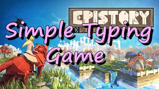 Enjoy Typing and Relaxing? | Epistory Review | QHD 60FPS | screenshot 4