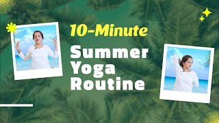 Follow Along Yoga Routine For Summer Season
