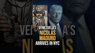 MAJOR UPDATE: Maduro Arrives in NYC