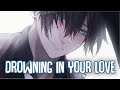 「Nightcore」→ Drowning In Your Love (Lyrics) by Jake Banfield