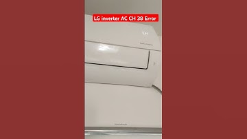 LG split AC inverter CH 38 error problem solv