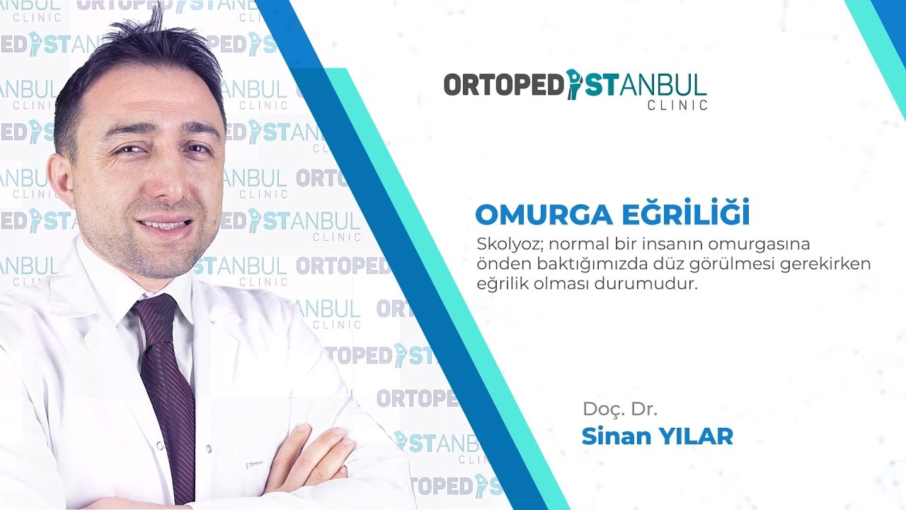 Omurga Eğriliği - Doç. Dr. Sinan YILAR