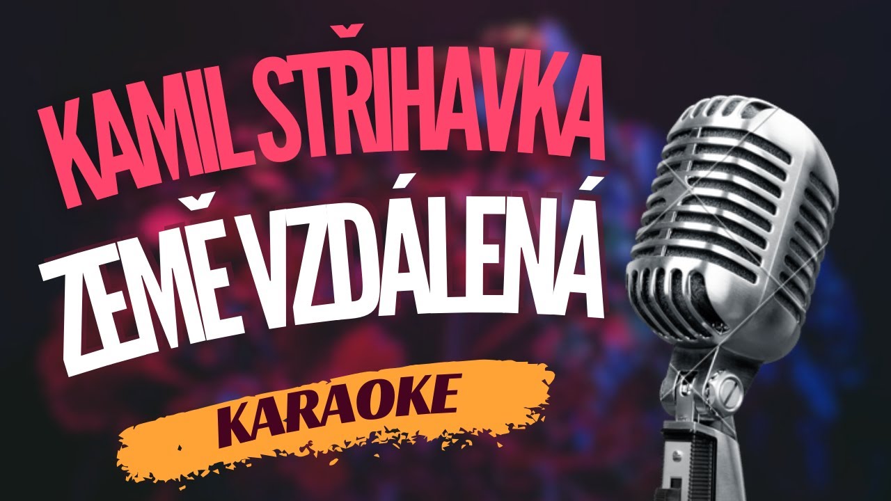 Karaoke - Kamil Střihavka - 