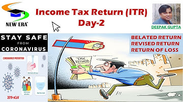 Income Tax Return Day-2 by Deepak Gupta