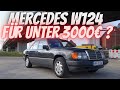 Mercedes W124 für unter 3000 Euro gekauft - Groschengrab oder Traum-Oldtimer?