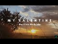 My Valentine by Martina Mcbride | 1 hour lyric video |