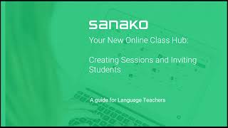 2. Your New Online Class Hub: Creating Sessions and Inviting Students 
