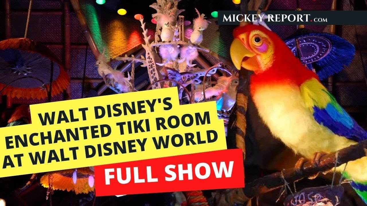 Walt Disney's Enchanted Tiki Room | Complete Show at Walt Disney World ...