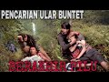 AKHIR PENCARIAN ULAR BUNTET BERUJUNG DUKA | EXPEDISI USAI KAMI NYERAH !