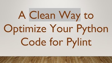 A Clean Way to Optimize Your Python Code for Pylint