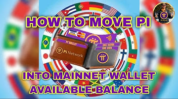 How to Move Pi into Mainnet Wallet Available Balance (Step by Step)...