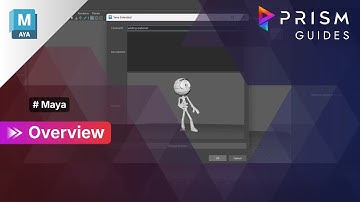 [Prism Guides] # Maya: Overview