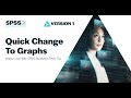 Quick Change to Graphs in IBM SPSS Statistics