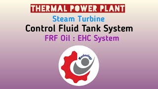 Thermal Power Plant | Control Fluid Tank System | FRF Oil | Steam Turbine | EHC System | 2×600 MW