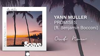 Yann Muller - Promises (ft. Benjamin Bocconi)
