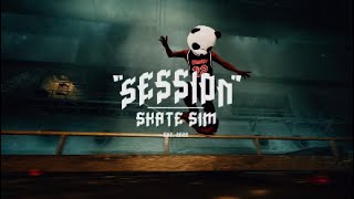 Session - Skate Sim: Montage 49 - Hardcore mode