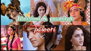 Radha Krishna Vm On Pasoori  Alakshmi U0026 Paundrak