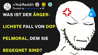 Was Ist Der Ärgerlichste Fall Von Doppelmoral, Dem Sie Begegnet Sind? Raskreddit Deutsch