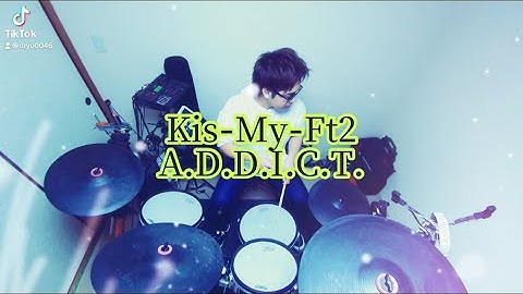 Kis-My-Ft2/A.D.D.I.C.T. 叩いてみた🥁 short ver.