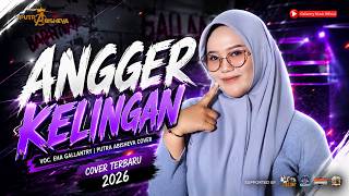 ANGGER KELINGAN VOC. EHA GALLANTRY | KING OF THE ROAD PUTRA ABISHEVA | EDISI LATIHAN
