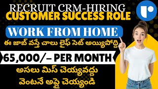 💼 Recruit CRM Customer Success Jobs | Work From Home | Freshers Apply | ₹65,000 Salary