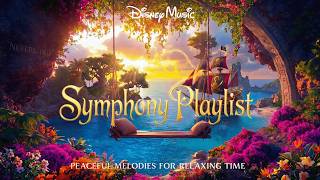 Disney Symphony Playlist in Neverland ✨Soft Melodies for Relaxing Time