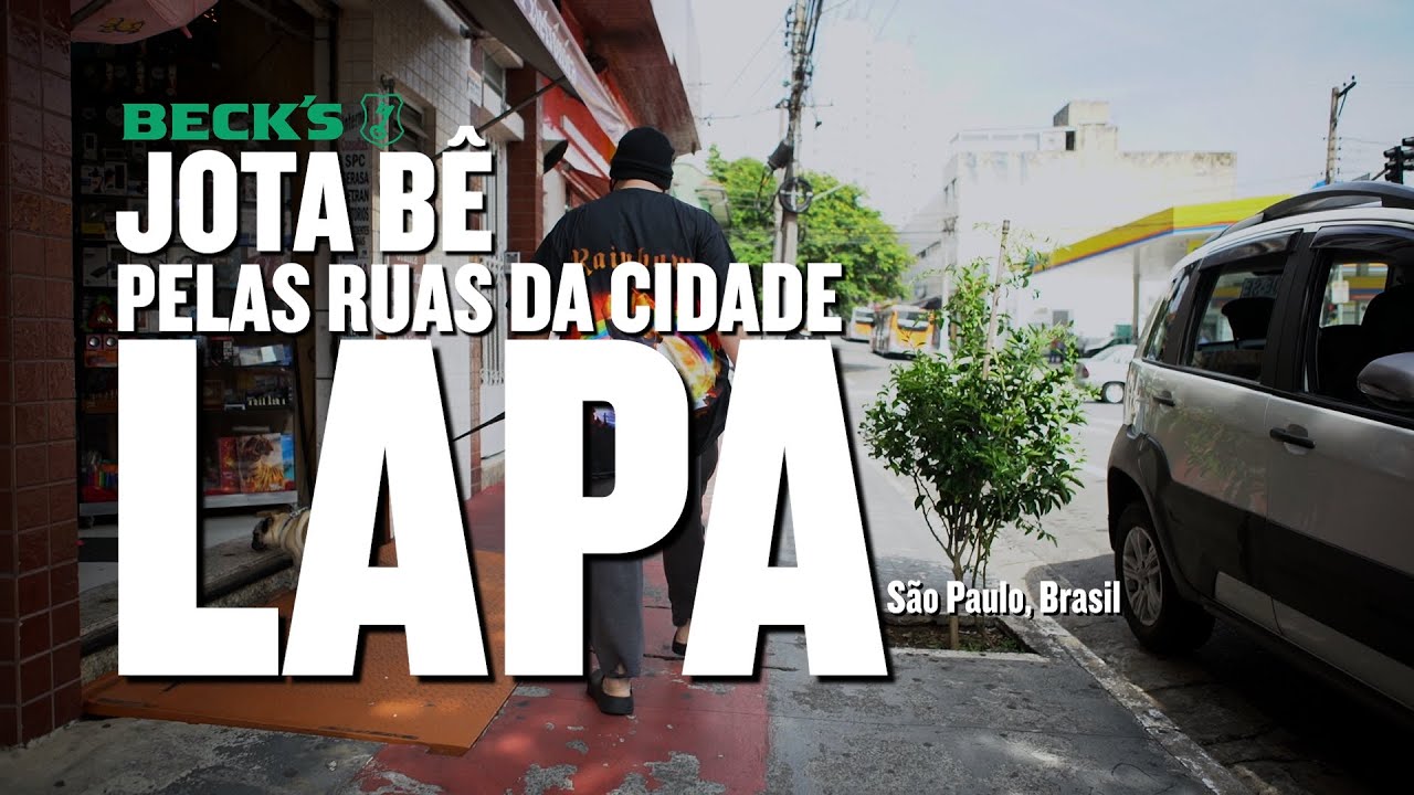 Jota Bê Pelas Ruas da Cidade • Lapa, São Paulo