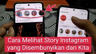 Cara Melihat Story Instagram yang Disembunyikan dari Kita