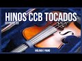 01 HORA - BELÍSSIMOS HINOS CCB TOCADOS NO VIOLINO - PT 23