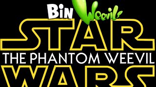 Bin Weevils Star Wars: Episode I - The Phantom Weevil Trailer