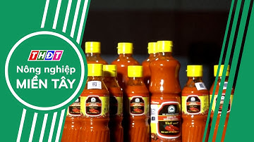 Đượm nồng tương ớt Mường Khương | Nông nghiệp Miền Tây