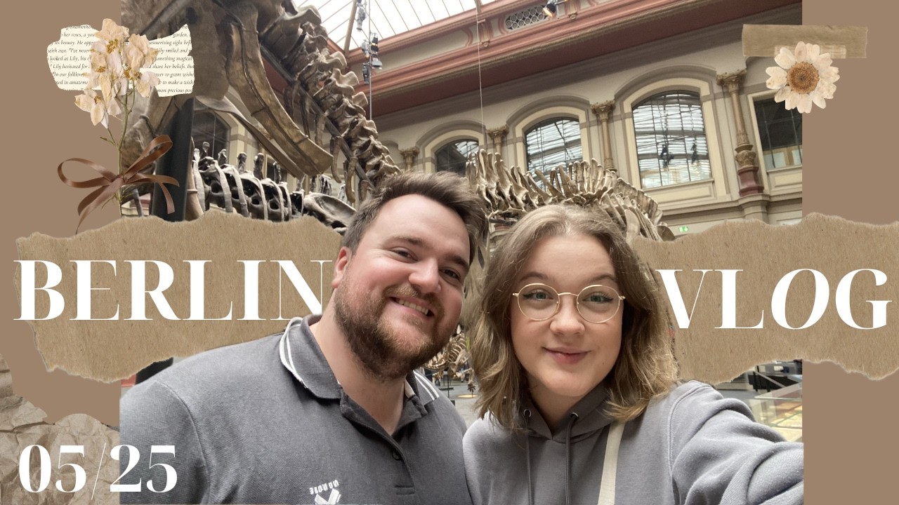 Berlin Vlog 05/25 🌱
