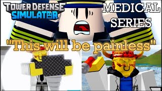 Tower Defense Simulator MEDICAL SERIES with NEW EPISODE! TDS Meme (TDS Animation) Roblox