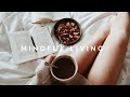 6 Healthy Habits to Start TODAY - Ways to Create a Mindful & Happy Life | Nika Erculj