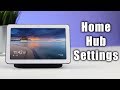 Change and Adjust Your Google Home Hub Settings