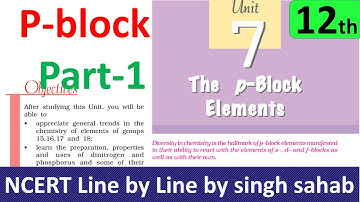 P block elements -1 inorganic chemistry class 12 chapter 7 NCERT IIT JEE Mains NEET